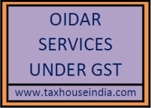 OIDAR Services under GST